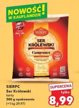 Kaufland SIERPC Ser Królewski tarty oferta