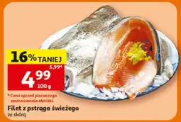 Auchan Filet z pstrąga świeżego oferta