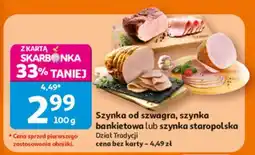 Auchan Szynka od szwagra, szynka bankietowa lub szynka staropolska oferta