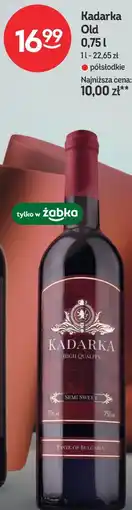 Żabka Kadarka Old oferta