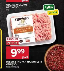 Stokrotka Mięso z indyka na kotlety O!mięso oferta