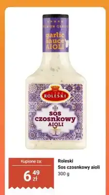 Biedronka Sos czosnkowy aioli Roleski oferta