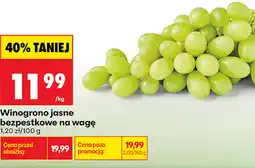 Biedronka Winogrono jasne bezpestkowe na wagę oferta