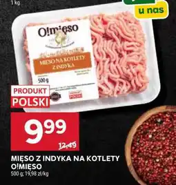 Stokrotka Market Mięso z indyka na kotlety O!Mięso oferta