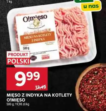 Stokrotka Market Mięso z indyka na kotlety O!Mięso oferta