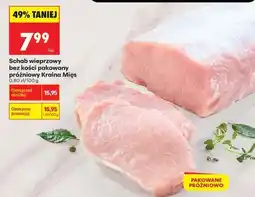 Biedronka Schab wieprzowy bez kości pakowany próżniowy Kraina Mięs oferta