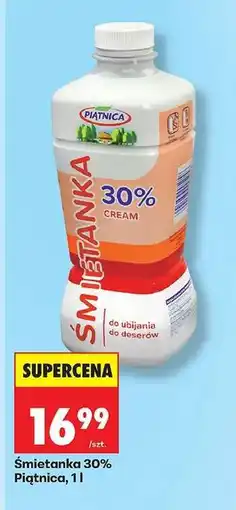 Biedronka Śmietanka 30% Piątnica, 1 l oferta