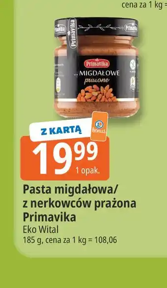 E.Leclerc Pasta migdałowa/z nerkowców prażona Primavika oferta