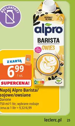 E.Leclerc Napój Alpro Barista/sojowe/owsiane Danone oferta
