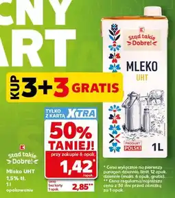 Kaufland Mleko UHT Stąd takie Dobre! 1,5% tł oferta