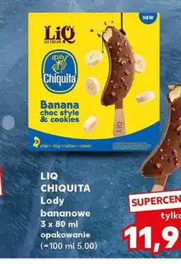 Kaufland Lody bananowe LiQ Chiquita oferta