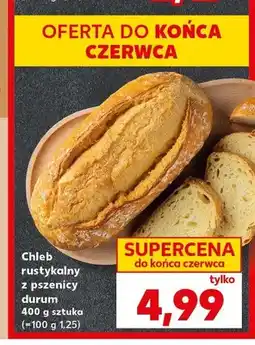 Kaufland Chleb rustykalny z pszenicy durum oferta