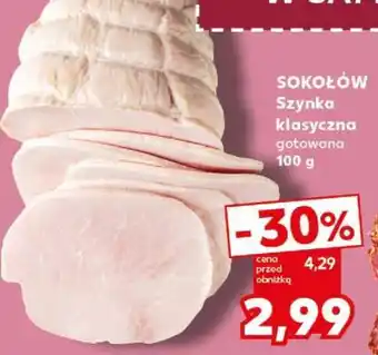 Kaufland SOKOŁÓW Szynka klasyczna gotowana 100 g oferta