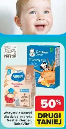 Carrefour Wszystkie kaszki dla dzieci marek: Nestlé, Gerber, BoboVita oferta