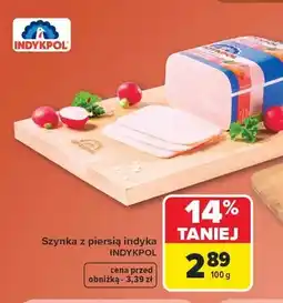 Carrefour Szynka z piersią indyka Indykpol oferta