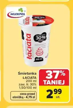 Carrefour Śmietanka Łaciata 30% oferta