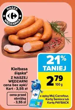 Carrefour Kiełbasa śląska Z NASZEJ WĘDZARNI oferta
