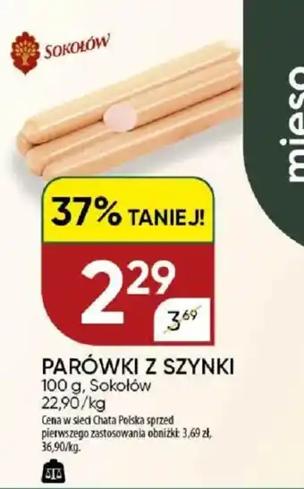 Chata Polska Parówki z szynki sokołów oferta