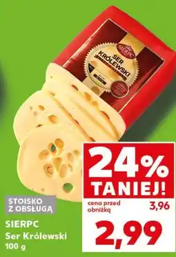 Kaufland SIERPC Ser Królewski oferta