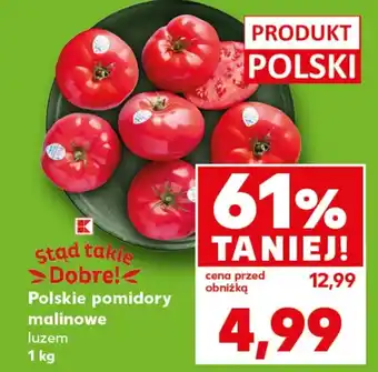 Kaufland Pomidory K-Stąd Takie Dobre oferta