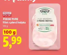 Lidl Filet z piersi indyka Pikok Pure oferta