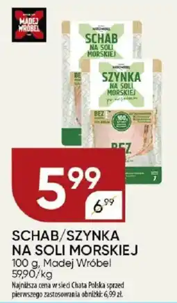 Chata Polska Schab/szynka na soli morskiej madej wróbel oferta
