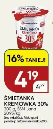 Chata Polska Śmietanka kremówka 30% śsm jana oferta