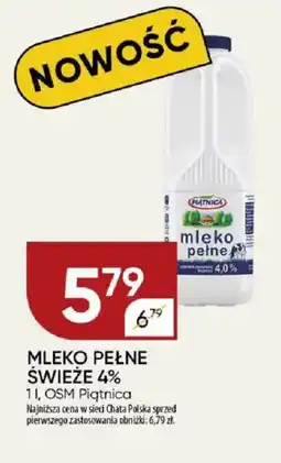 Chata Polska Mleko pełne świeże 4% osm piątnica oferta