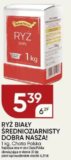 Chata Polska Ryż biały średnioziarnisty dobra nasza! chata polska oferta