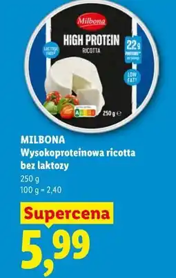 Lidl MILBONA Wysokoproteinowa ricotta bez laktozy oferta