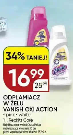 Chata Polska Odplamiacz w żelu vanish oxi action oferta