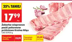 Biedronka Żeberka wieprzowe paski pakowane próżniowo Kraina Mięs oferta