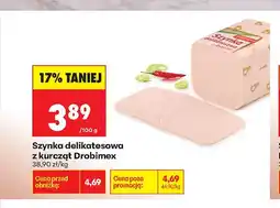 Biedronka Szynka delikatesowa z kurcząt Drobimex oferta