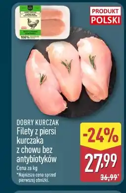 ALDI Dobry Kurczak Filety z piersi kurczaka z chowu bez antybiotyków oferta