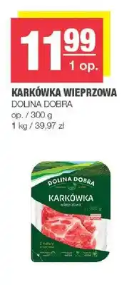 Spar Karkówka wieprzowa Dolina Dobra oferta
