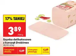 Biedronka Szynka delikatesowa z kurcząt Drobimex oferta