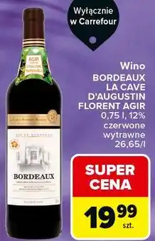 Carrefour Market Wino BORDEAUX LA CAVE D'AUGUSTIN FLORENT AGIR oferta
