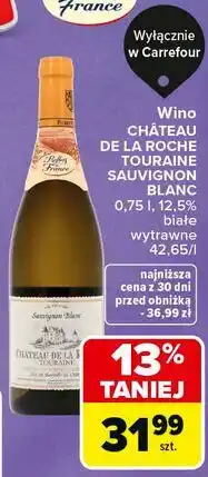 Carrefour Market Wino CHÂTEAU DE LA ROCHE TOURAINE SAUVIGNON BLANC oferta