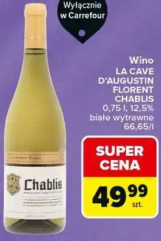 Carrefour Wino LA CAVE D'AUGUSTIN FLORENT CHABLIS oferta