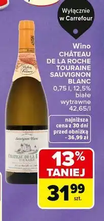 Carrefour Wino CHÂTEAU DE LA ROCHE TOURAINE SAUVIGNON BLANC oferta