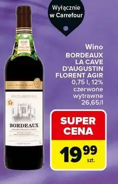 Carrefour Wino BORDEAUX LA CAVE D'AUGUSTIN FLORENT AGIR oferta