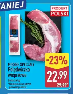 ALDI Polędwica wieprzowa Mięsne Specjały oferta