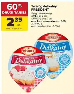 Carrefour Twaróg delikatny z rzodkiewką Président oferta