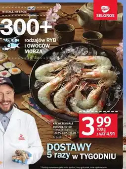Selgros Krewetki białe surowe 40-60 oferta
