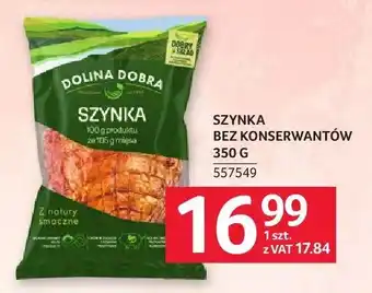 Selgros Szynka bez konserwantów Dolina Dobra oferta
