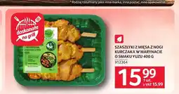Selgros Szaszłyki z mięsa z nogi kurczaka w marynacie o smaku yuzu oferta
