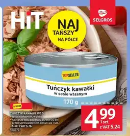 Selgros Tuńczyk kawałki w sosie własnym Top Seller oferta