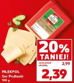 Kaufland MLEKPOL Ser Podlaski oferta