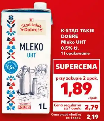 K-STĄD TAKIE DOBRE Mleko UHT 0,5% tł
