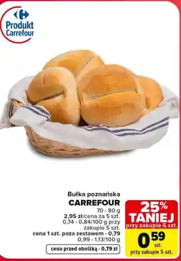 Carrefour Market Bułka poznańska CARREFOUR oferta